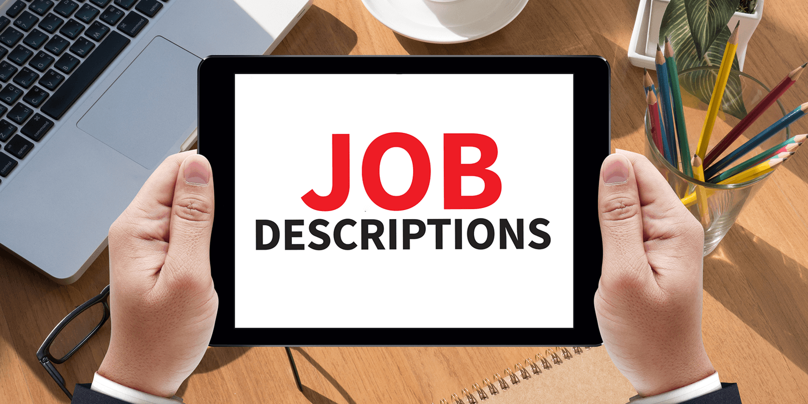 Are You Making These 6 Mistakes When Writing Job Descriptions